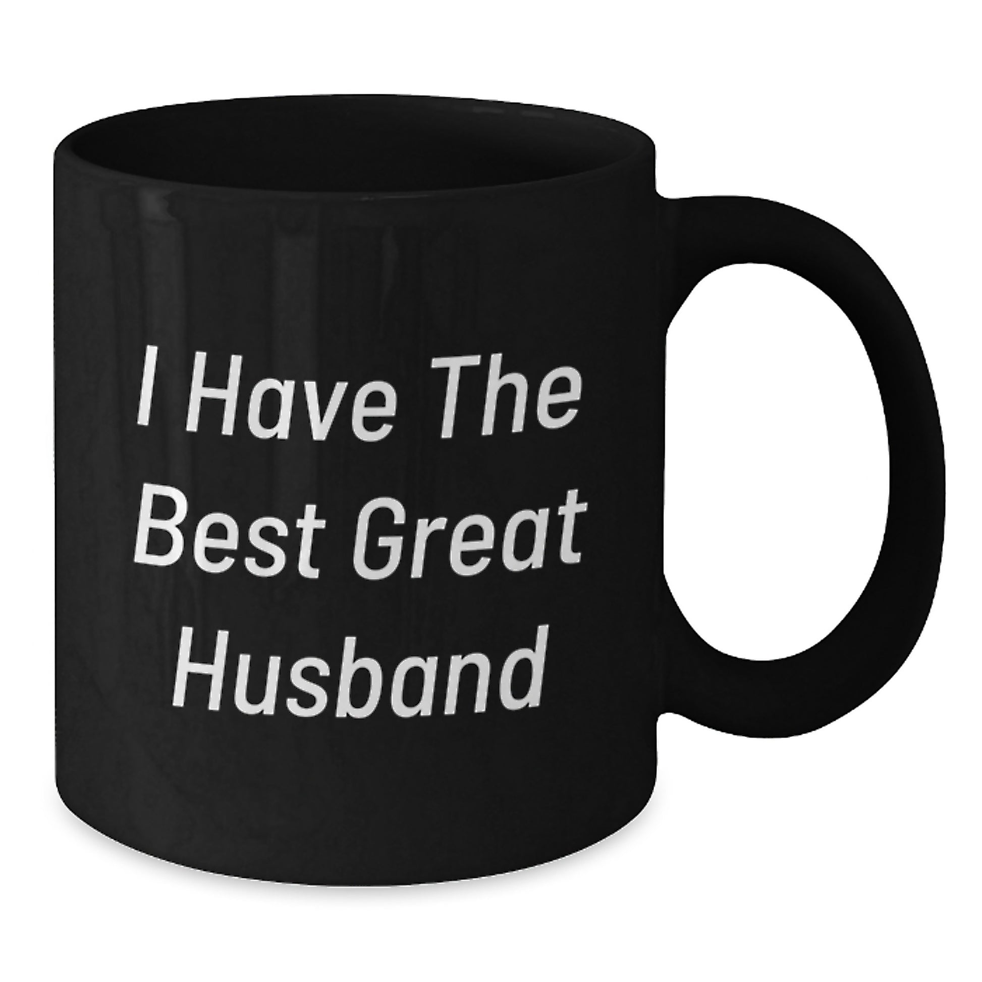 Funny Husband Coffee Mug, Ideal Gifts from Women to Husband, I Have The Best Husband Quote, Great Black Coffee Mug for Him - Additional