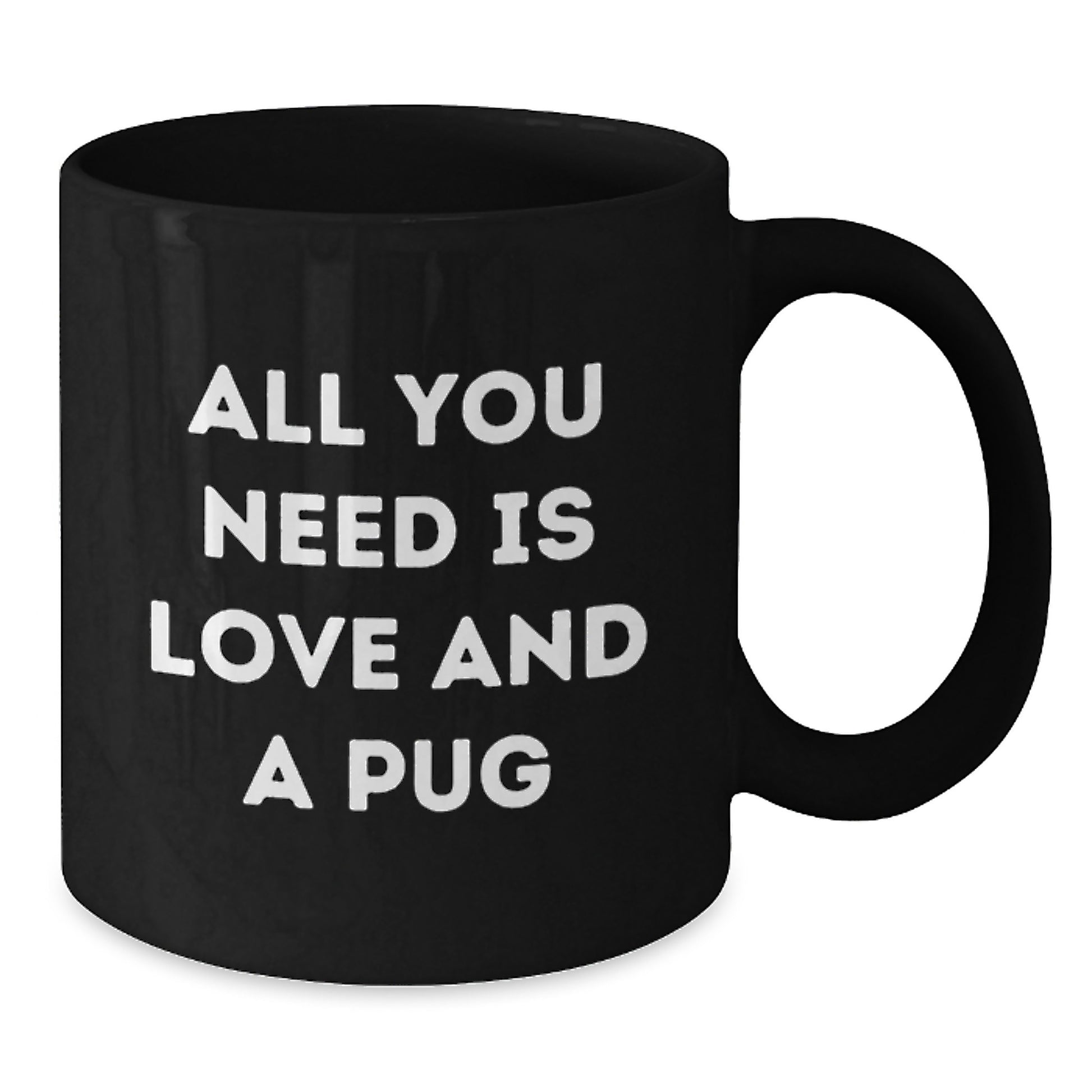 Pug Dog Lover Gifts from Friends and Family - Funny Pug Coffee Mug, Black Ceramic Cup with 11oz or 15oz Capacity for Christmas Unique Presents - Additional