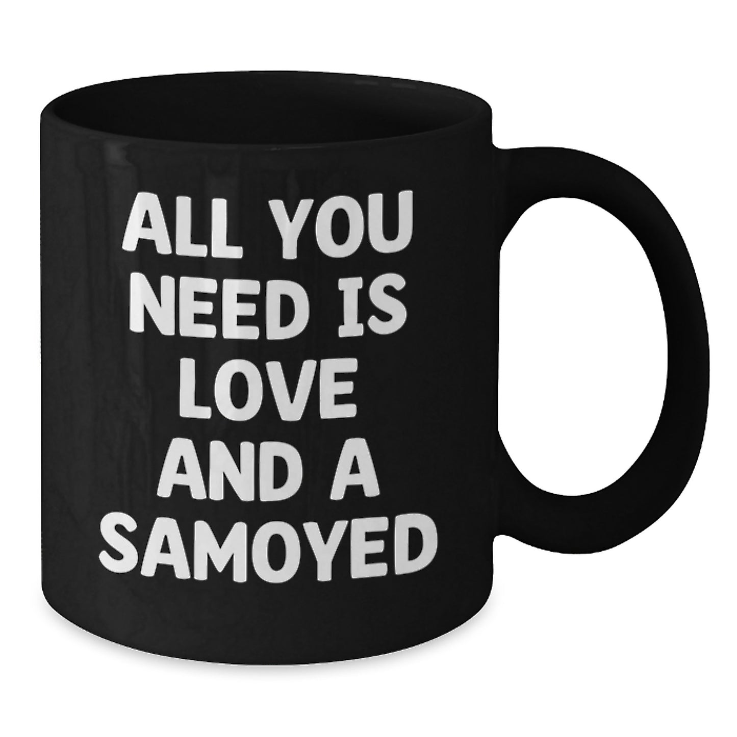 Samoyed Dog Lovers Black Coffee Mug, Gifts for Samoyed Dog Owners on Birthday - Funny Quote Gifts from Friends for Men Women Family - Additional