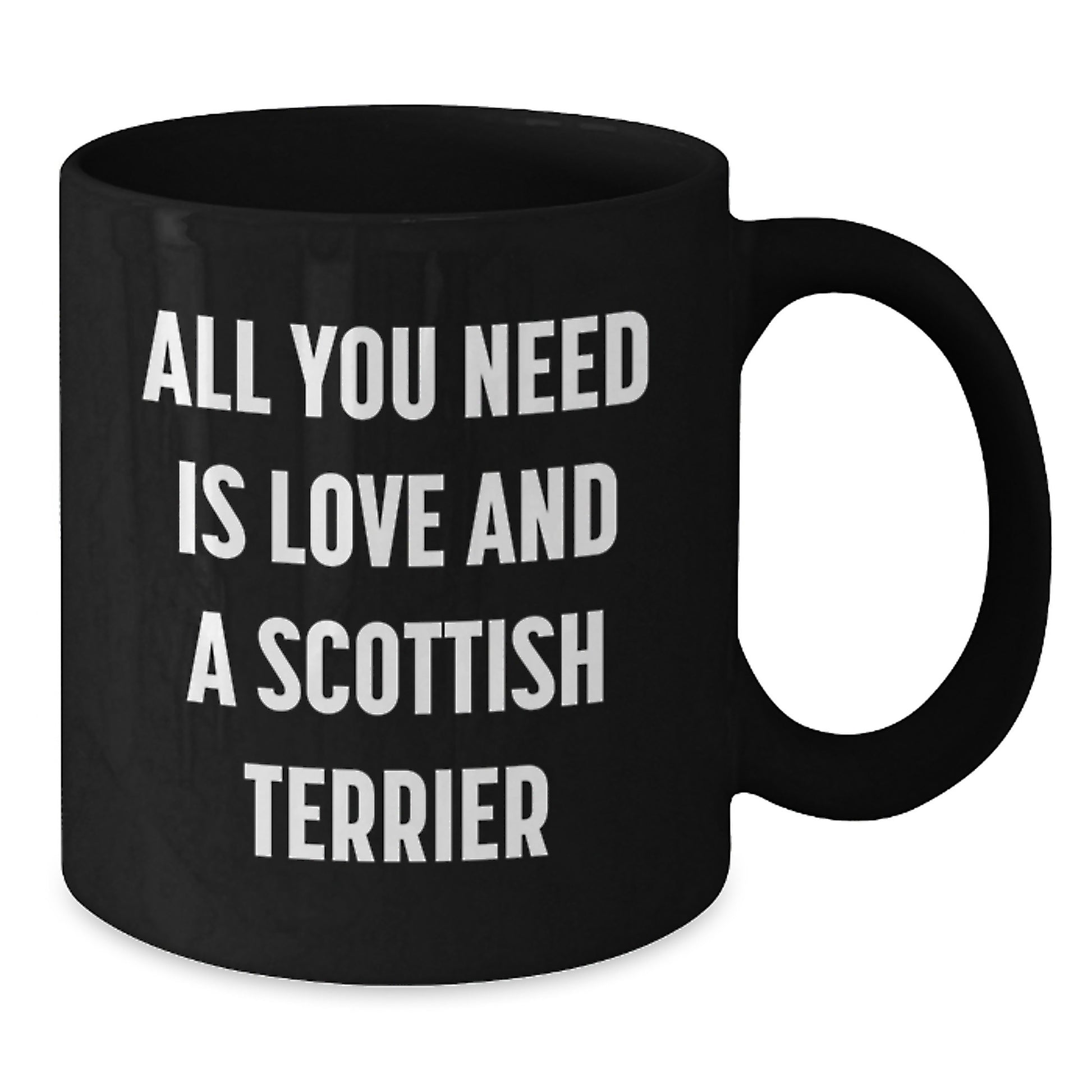 Funny Scottish Terrier Dog Gifts from Men to Friends - All You Need Is Love Scottish Terrier Dog Black Coffee Mug, Christmas Unique Gifts for Scottish Terrier Dog Lovers - Additional