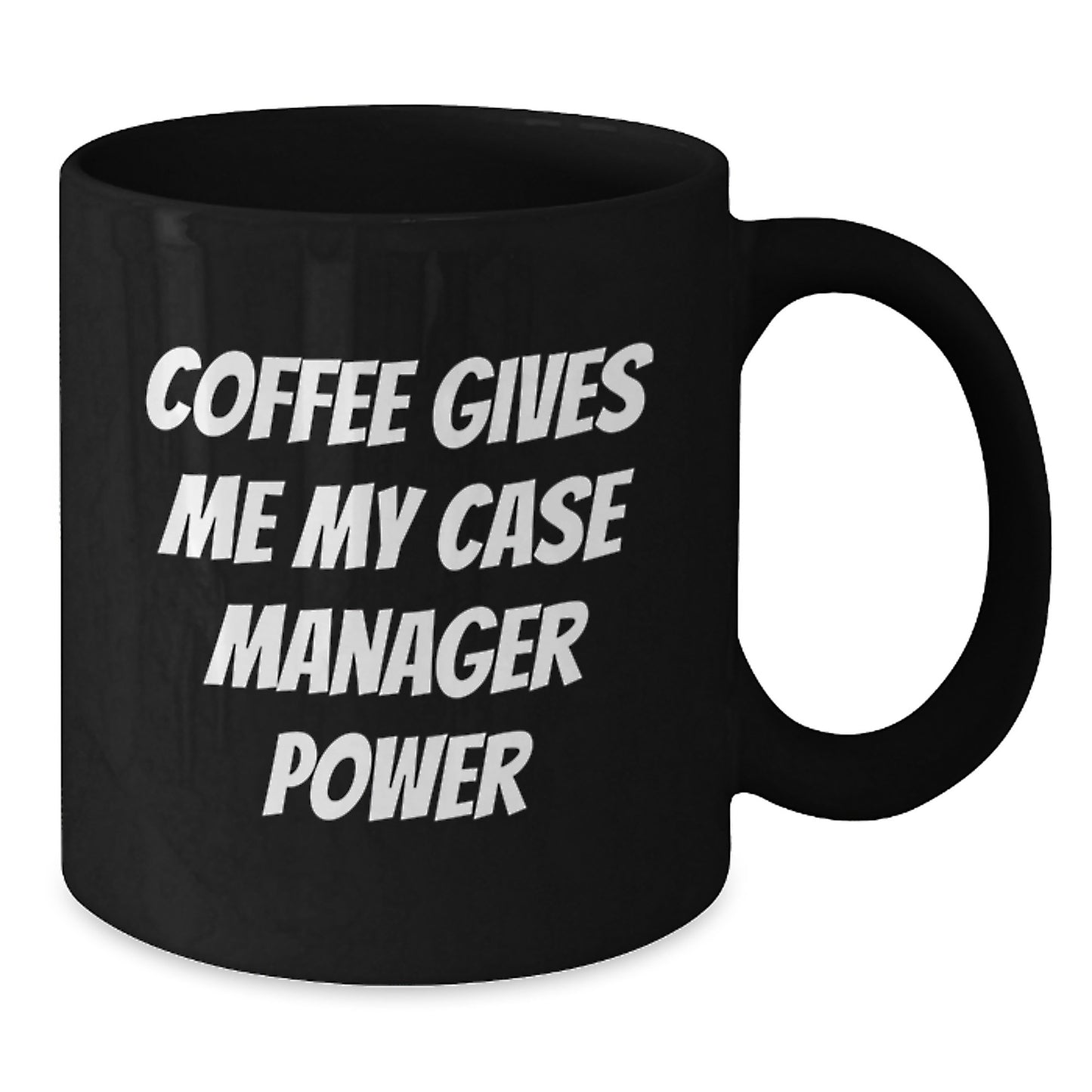 Funny Graduation Unique Gifts for Case Manager - Coffee Gives Me My Case Manager Power - Black Coffee Mug Gifts from Family to Case Manager - Case Manager - Additional