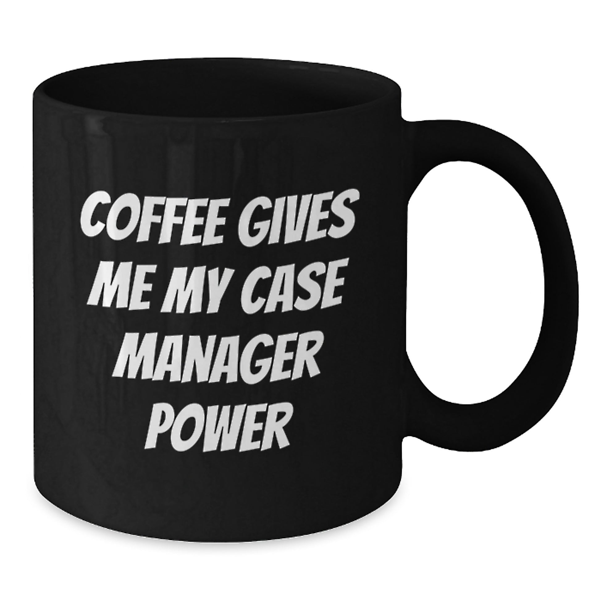 Funny Graduation Unique Gifts for Case Manager - Coffee Gives Me My Case Manager Power - Black Coffee Mug Gifts from Family to Case Manager - Case Manager - Additional