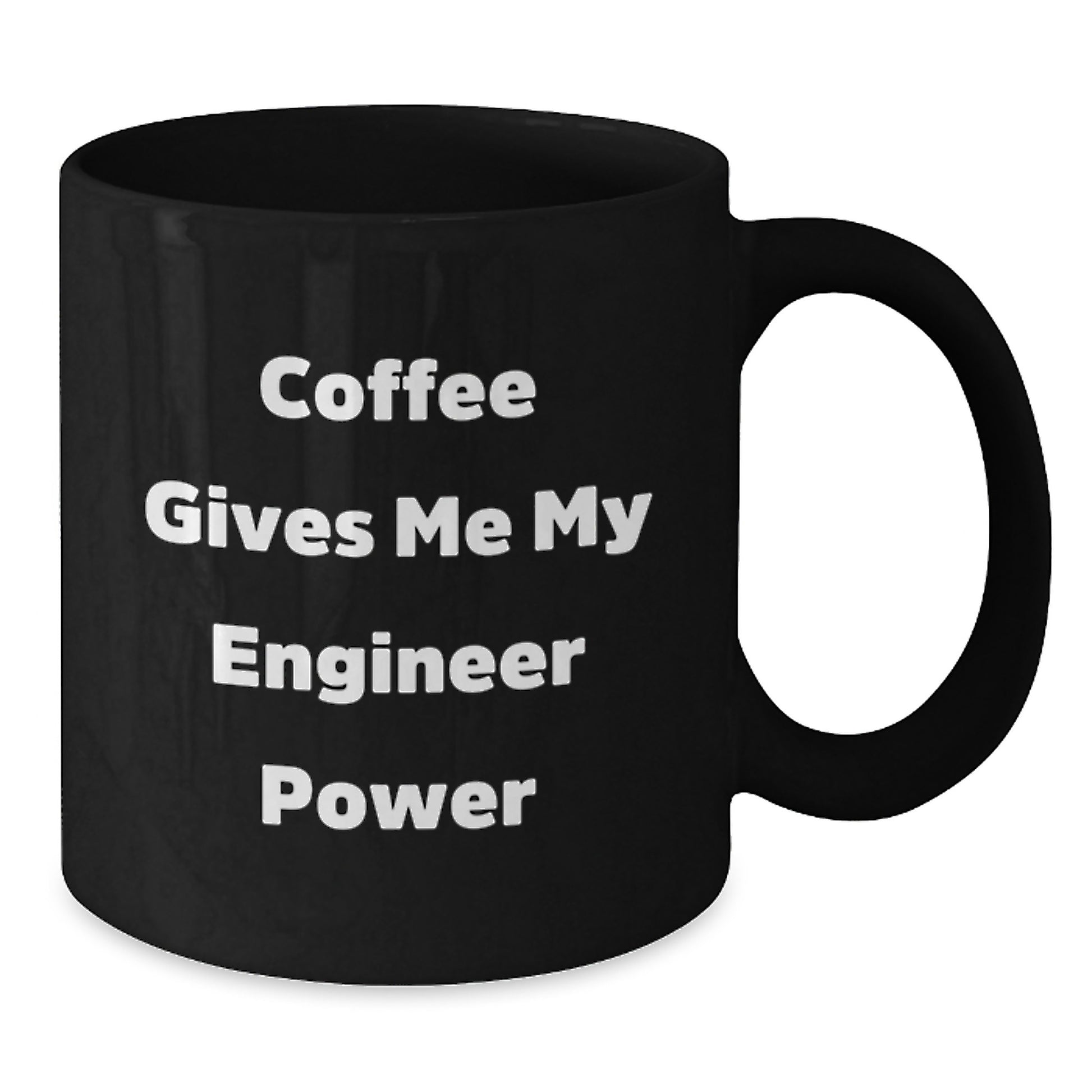 Funny Engineer Gifts for Him, Coffee Gives Me My Engineer Power, Black Coffee Mug for Birthday Unique Gifts from Friends to Engineer - Additional