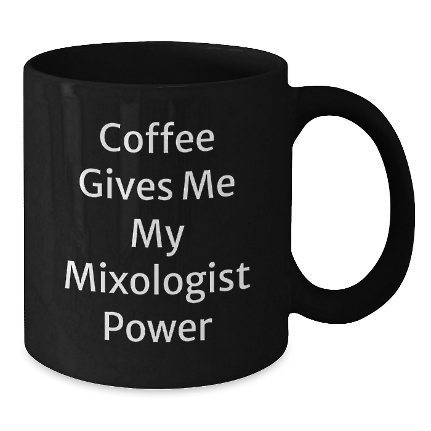 Mixologist Gifts from Friends, Funny Coffee Mug for Graduation, 'Coffee Gives Me My Mixologist Power' - Additional