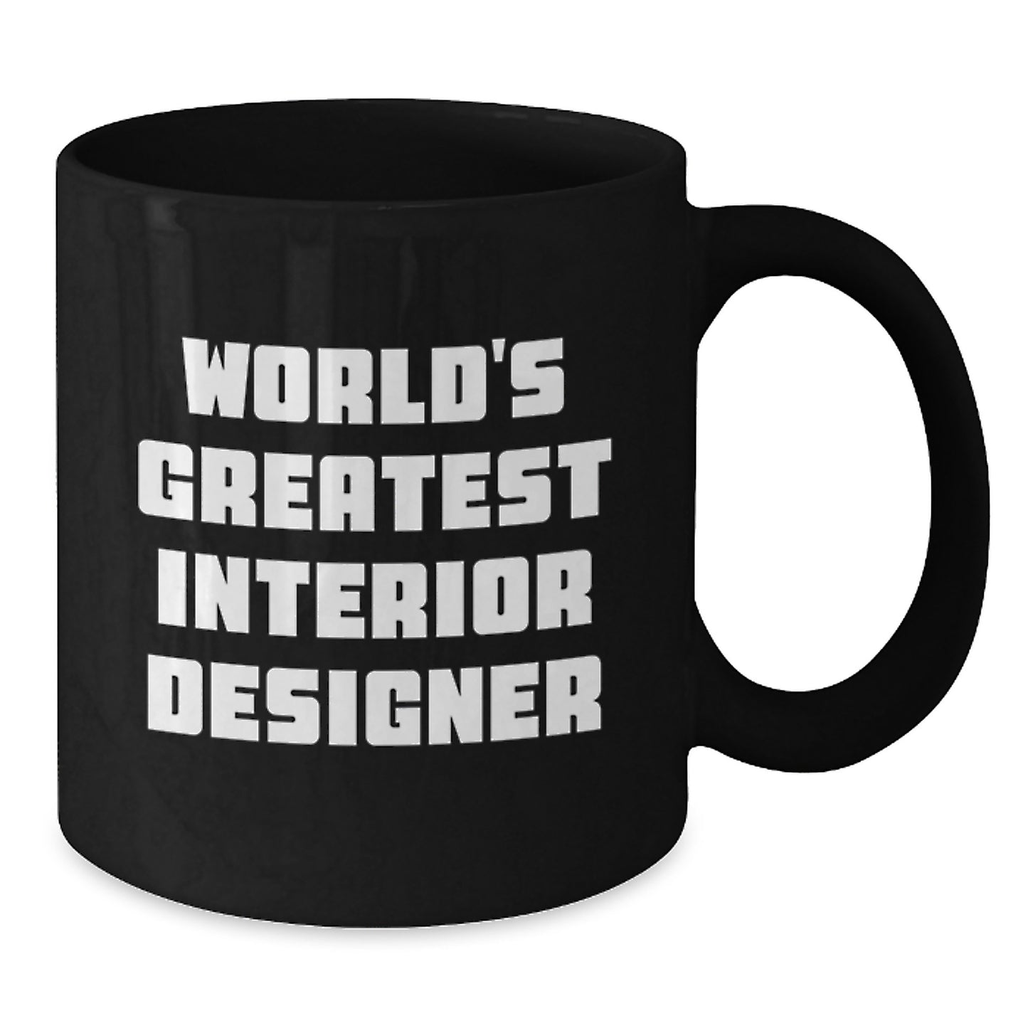 Funny Interior Designer Gifts from Men to World's Greatest Interior Designer, Black Coffee Mug for Interior Designer on Mother's Day Unique Gifts - Additional