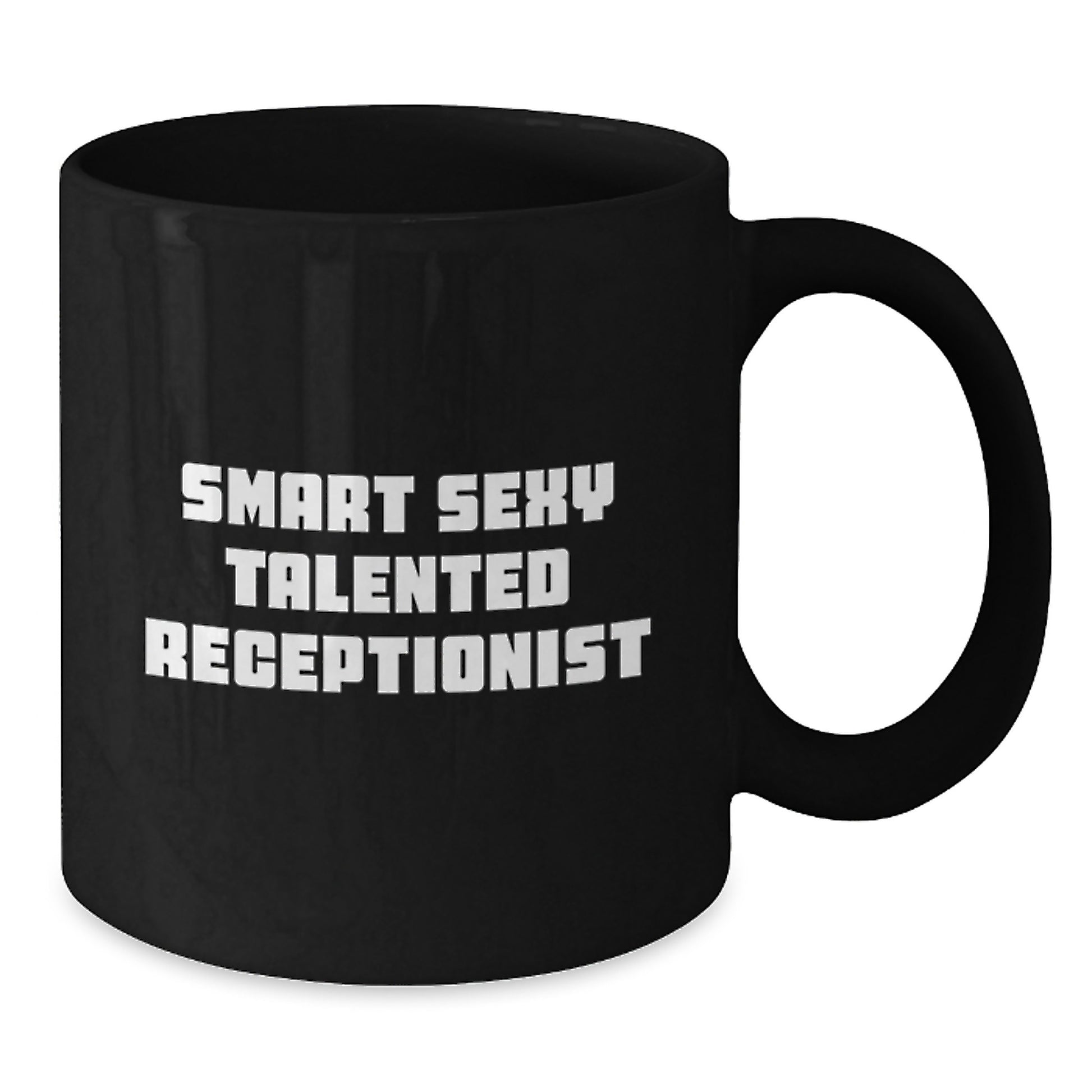 Funny Receptionist Gifts from Family for Smart Sexy Talented Receptionist Black Coffee Mug, Graduation Unique Gifts for Women - Additional