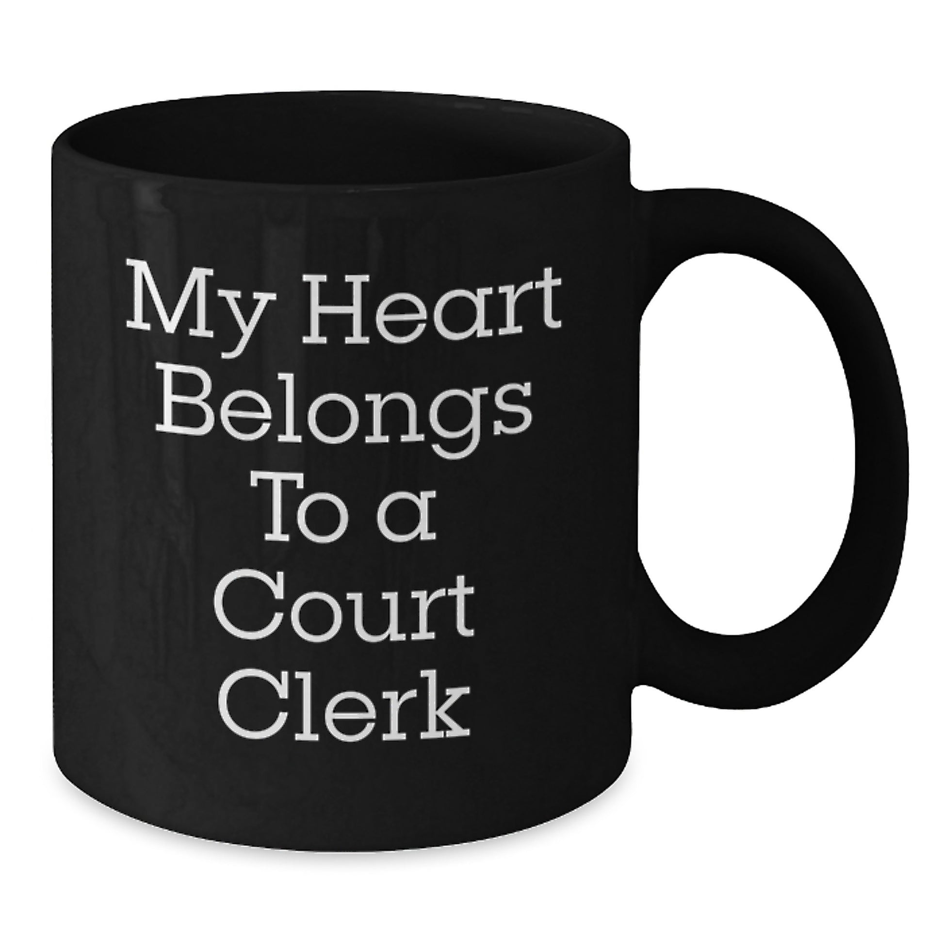 Funny Court Clerk Gifts from Friends, Black Coffee Mug for Court Clerk Graduation Unique, 'My Heart Belongs To A Court Clerk' - Additional