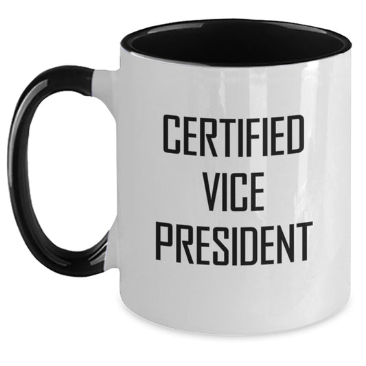 Certified Vice President Funny Quote Gifts for Men Women from Friends Coworkers Family Two Tone Coffee Mugs Black White Red White Navy White Pink White Christmas Unique Gifts - Main