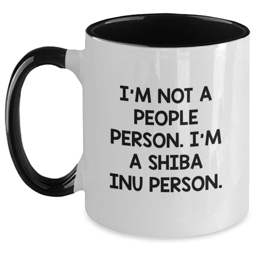 Funny Shiba Inu Dog Lover Gifts from Men, Funny Shiba Inu Dog Mug for Valentine's Unique Gifts, I'm Not A People Person. I'm A Shiba Inu Person. Two Tone Coffee Mug - Main