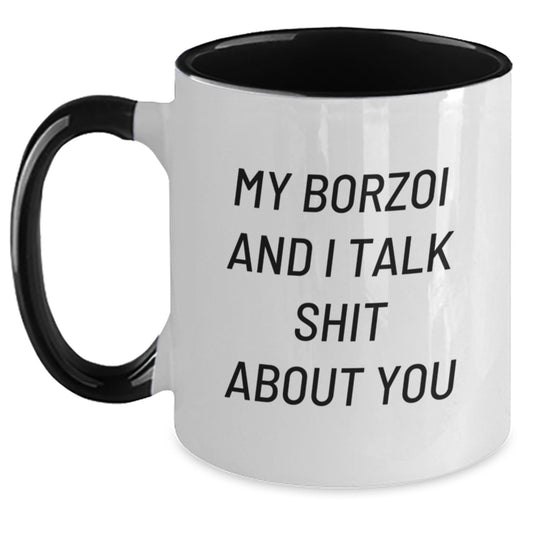 Funny Borzoi Dog Lover Gifts from Mom to Daughter - Two Tone Coffee Mug with Shit Talk Quote - Main