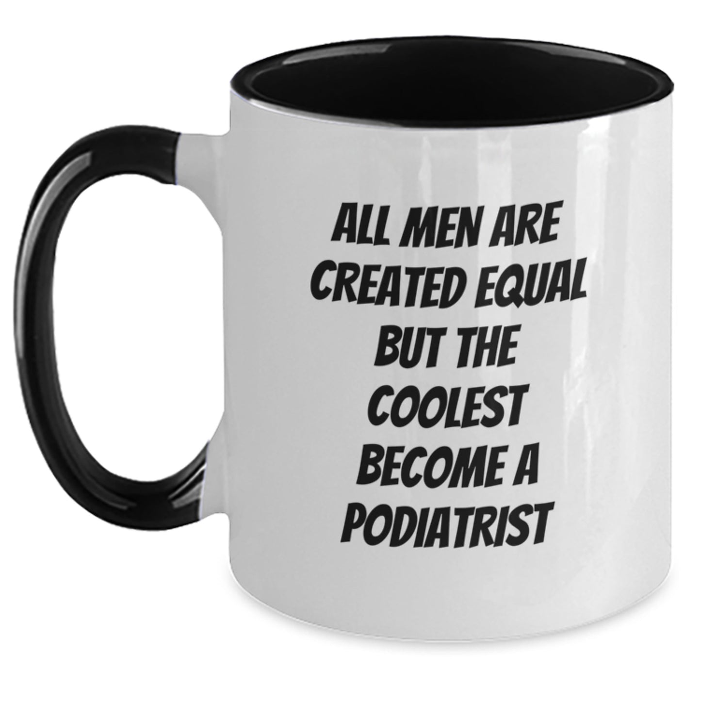 Funny Podiatrist Gifts for Men from Friends, Unique Two Tone Coffee Mugs with Inspirational Quote, Christmas Unique Holiday Gifts for Podiatrist - Main
