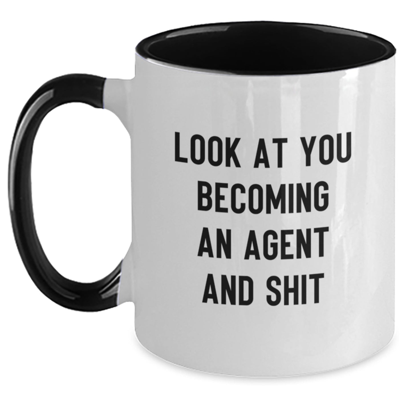 Funny Agent Gifts for Men and Women - Two Tone Coffee Mug with 'Look At You Becoming An Agent And Shit' Quote, Gifts from Friends, Coworkers, or Family for Christmas Unique Gifts - Main
