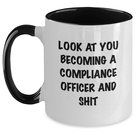 Funny Compliance Officer Gifts for Mom's Unique Two Tone Coffee Mugs with 'Look At You Becoming A Compliance Officer And Shit' Quote, Gifts from Men to Women or Friends on Mother's Day - Main