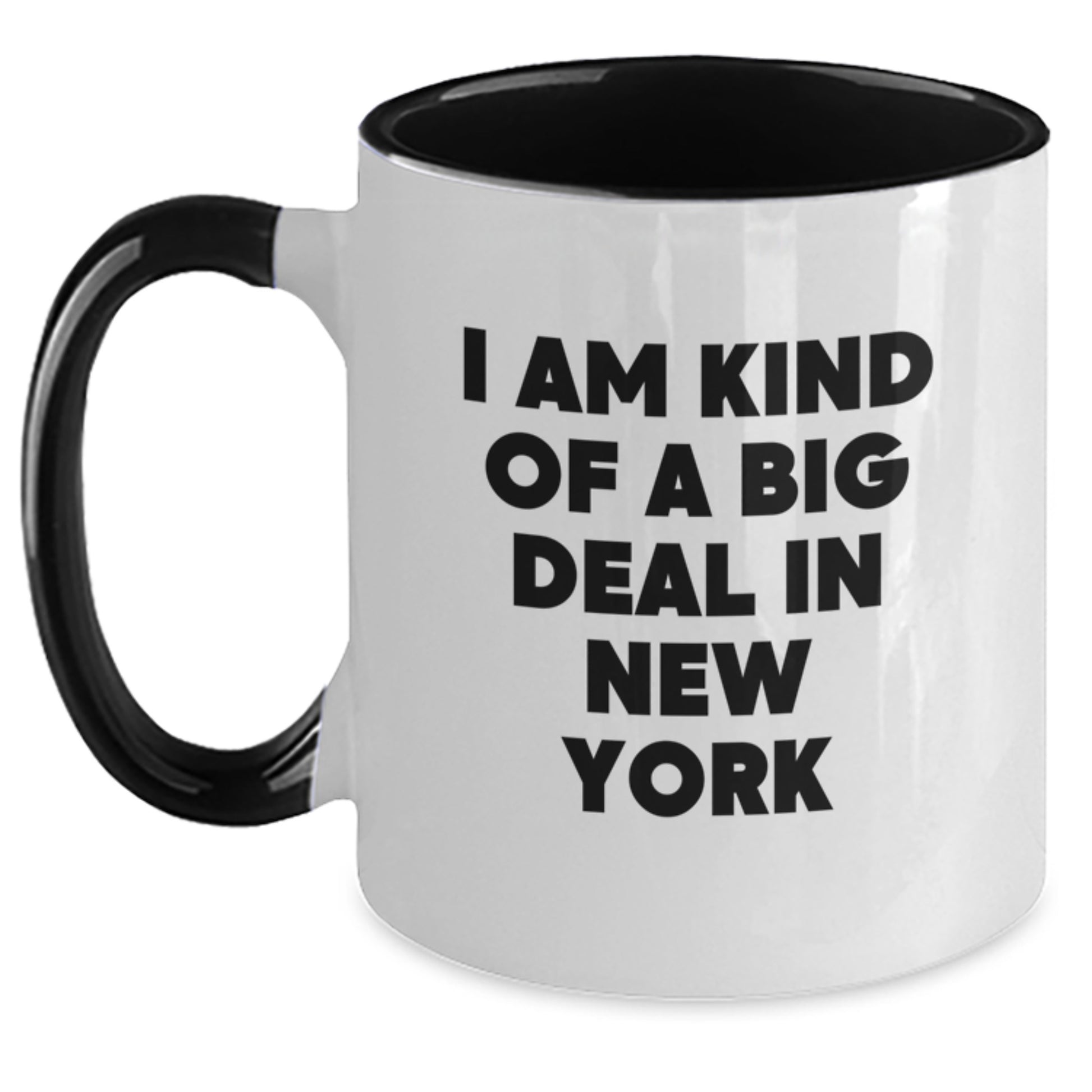 Funny I Am Kind Of A Prime Selection In New York New York Two Tone Coffee Mug Gifts from Friends for Birthday - Main