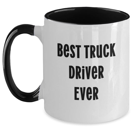 Funny Truck Driver Gifts from Friends Christmas Unique Ideas Two Tone Coffee Mug 'Best Truck Driver Ever' - Main
