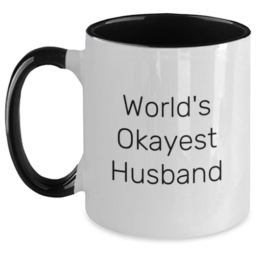 Funny Husband Gifts: 'World's Okayest Husband' Two Tone Coffee Mug for Birthday - Gifts from Friends to Husband - Main