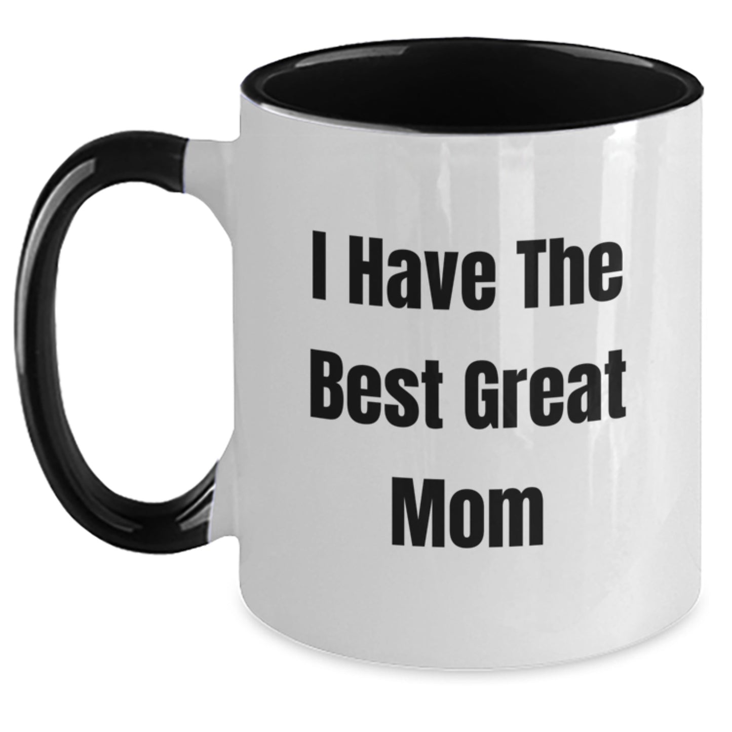 Funny Mom Gifts from Family for Mom Two Tone Coffee Mugs with 'I Have The Best Great Mom' Quote - Main