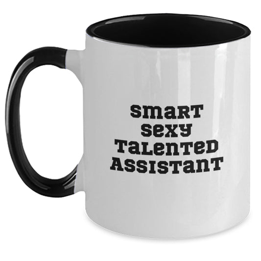 Funny Quote Assistant Gifts from Friends Two Tone Coffee Mug for Birthday - Smart Sexy Talented Assistant Lover - Main