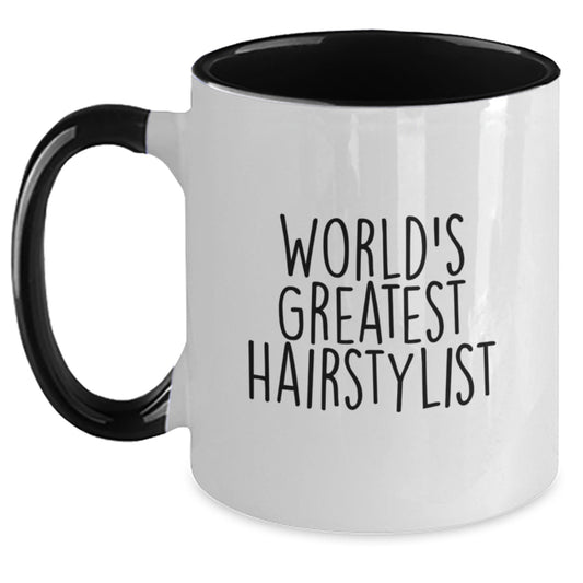 World's Greatest Hairstylist Funny Quote Two Tone Coffee Mug, Gifts from Friends, Birthday Unique Gifts for Hairstylists, Funny Hairstylist Mug, Two Tone Coffee Mug - Main