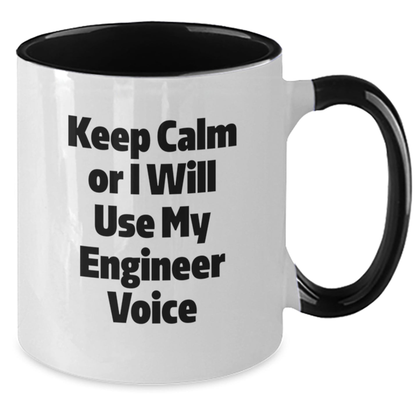 Funny Engineer Gifts for Friends, Unique Birthday Unique Gifts from Men to Engineer Friends, Keep Calm Or I Will Use My Engineer Voice Two Tone Coffee Mug - Additional