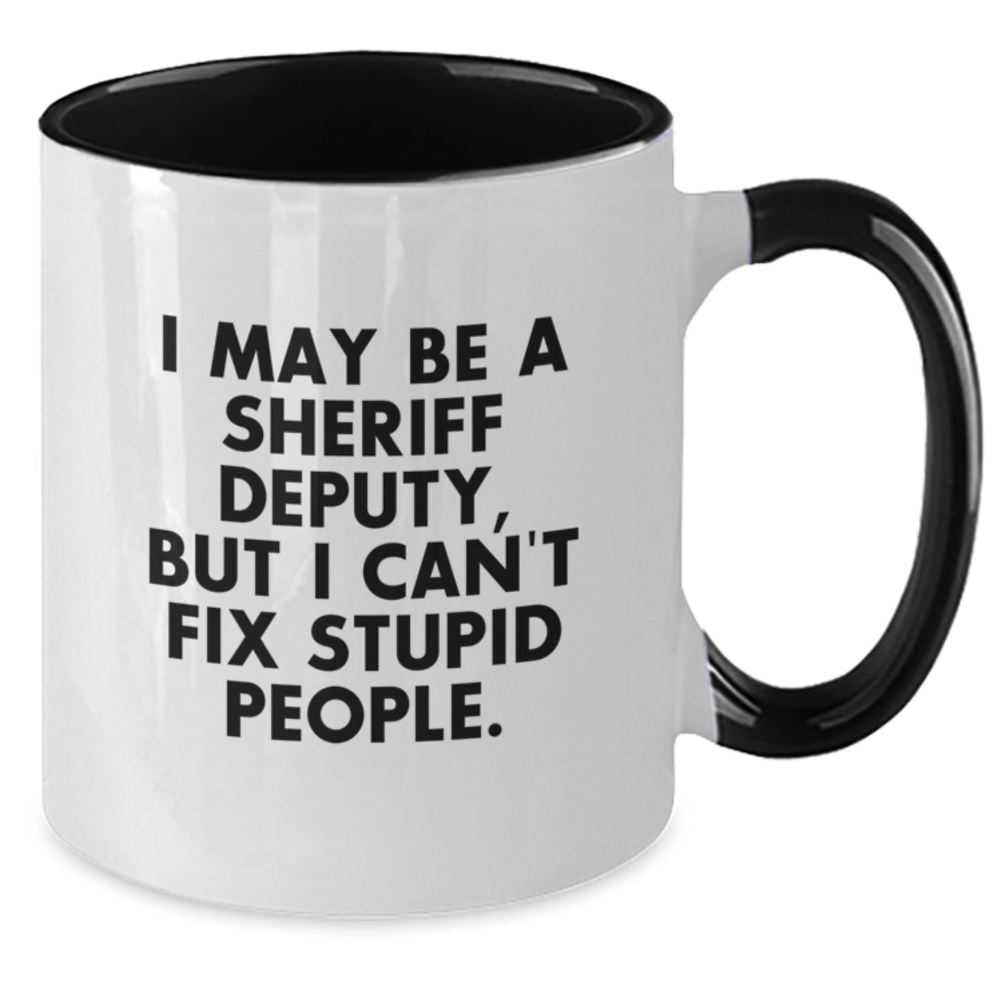 Funny Sheriff Deputy Gifts from Men to Graduation Unique Gifts for Sheriff Deputy Two Tone Coffee Mug - Additional