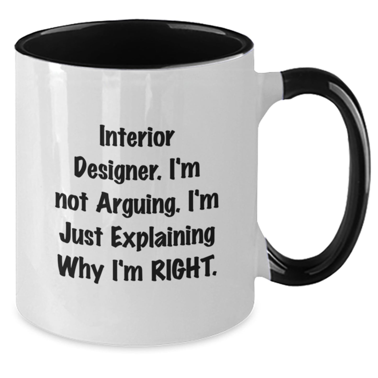 Interior Designer Gifts Unique - Funny Two Tone Coffee Mugs from Friends to Interior Designers on Christmas - Additional