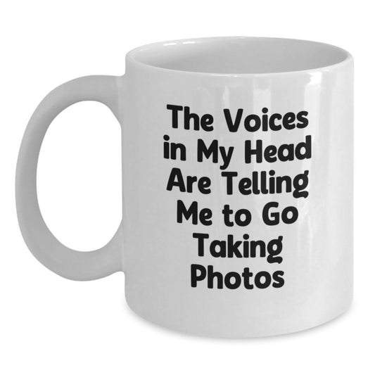 Funny Taking Photos Gifts for Him - Gifts from Friends, Coworkers, Family - White Coffee Mug with 'The Voices In My Head Are Telling Me To Go Taking Photos' Quote - Unique Graduation Unique Gifts - Main