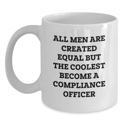 Compliance Officer Unique Valentine's Gifts for Men, Funny White Coffee Mug, Funny Compliance Officer Mug Gifts from Friends to Coworkers - Main