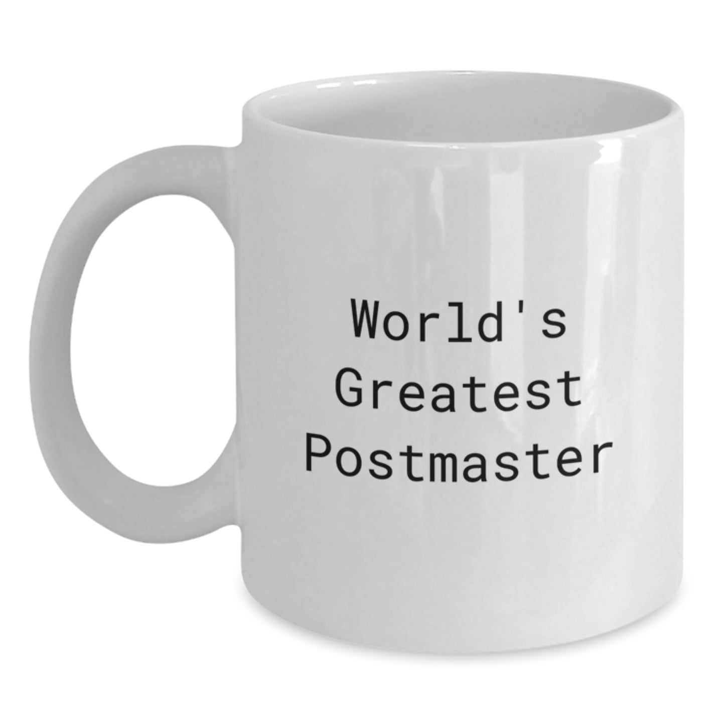 World's Greatest Postmaster Funny Quote White Coffee Mug Gifts from Friends and Family - Main
