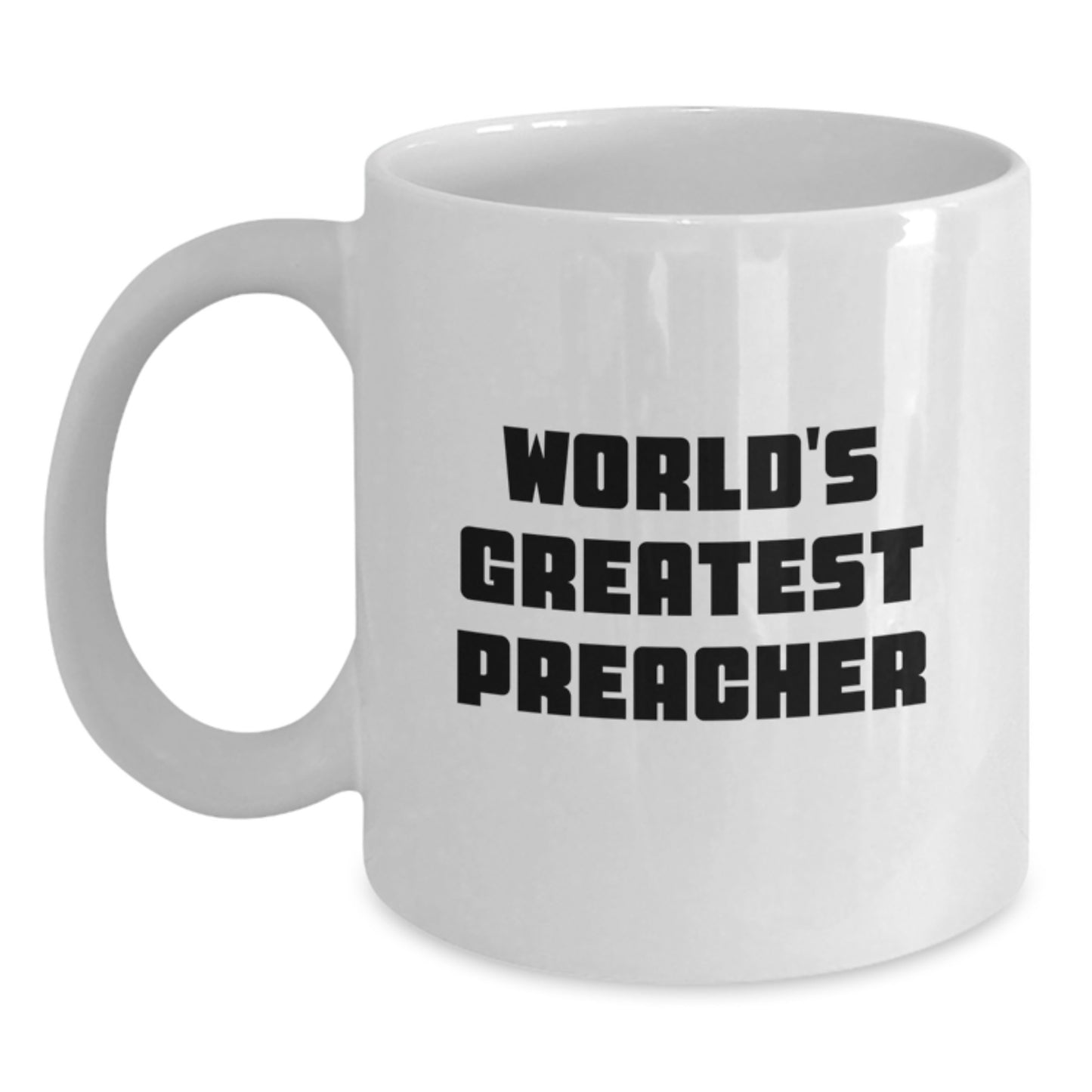 Funny Preacher Gifts from Friends, 'World's Greatest Preacher' White Coffee Mug for Dad on Father's Day - Main