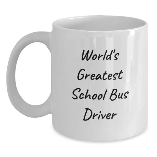 World's Greatest School Bus Driver Funny Quote Gifts for School Bus Driver Men Graduation Unique Gifts from Men - Main