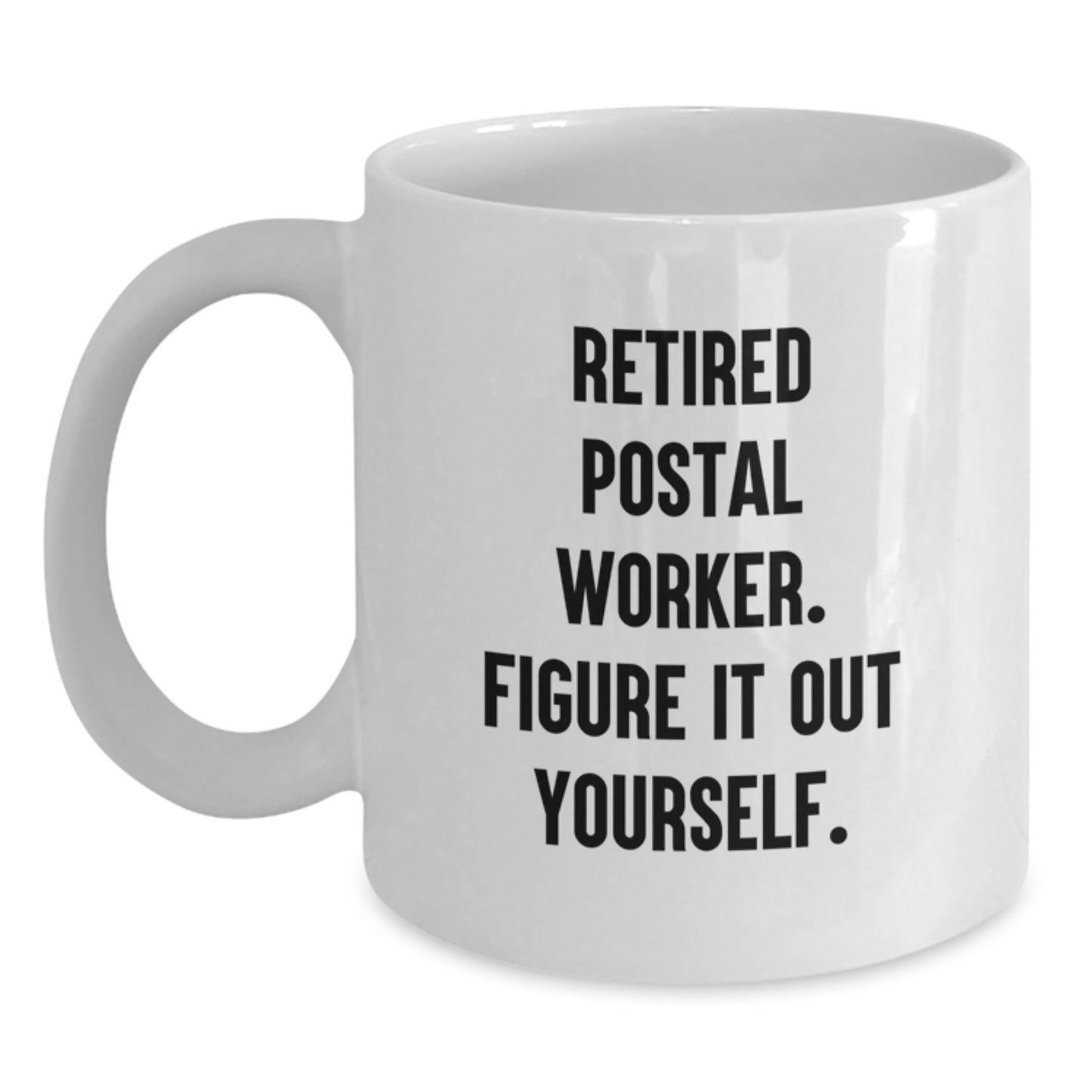 Funny Gifts for Postal Worker, Unique White Coffee Mug, Christmas Unique Gifts from Coworkers, Office Humor, Funny Quote - Main