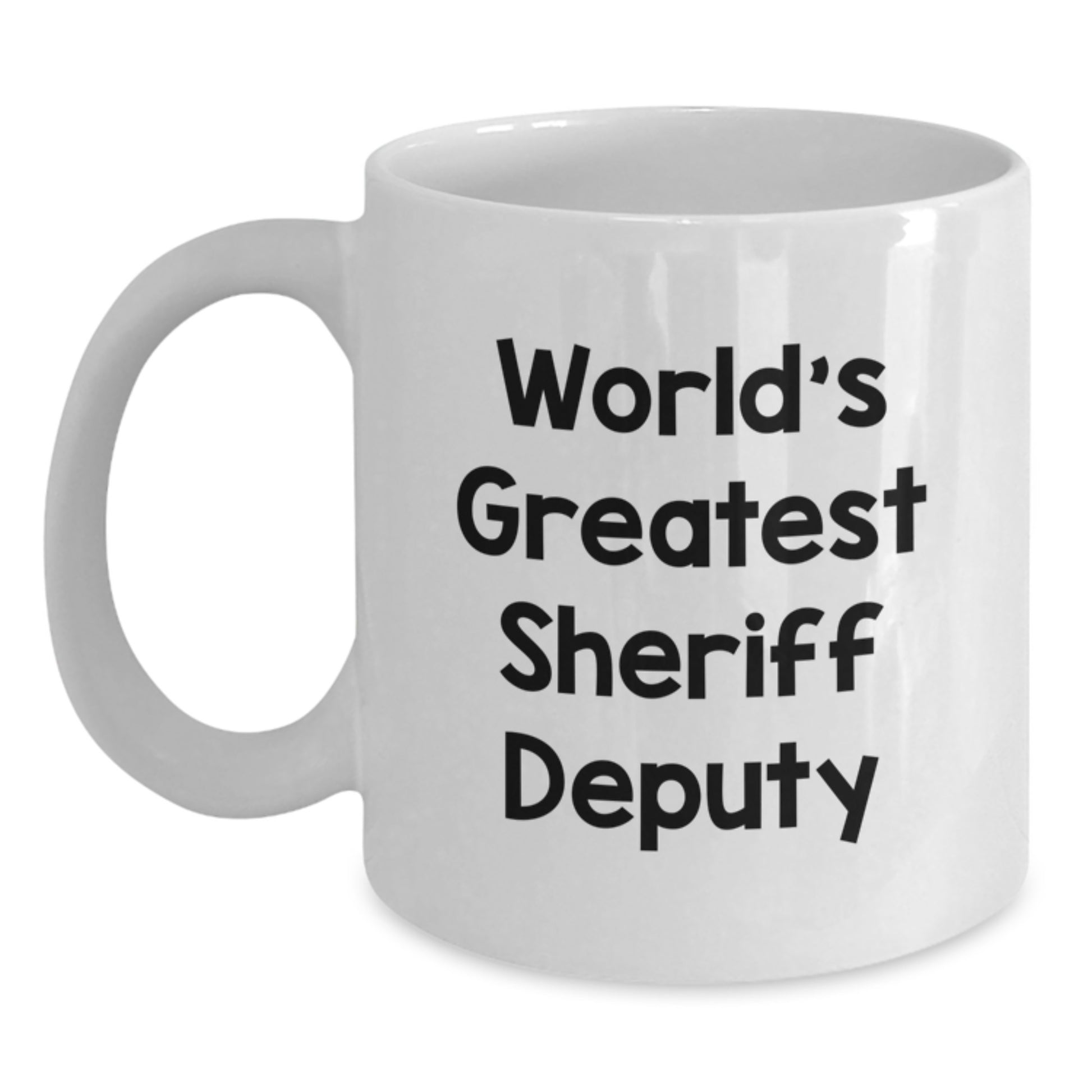 Funny Sheriff Deputy Gifts from Mom for the World's Greatest Sheriff Deputy - Main