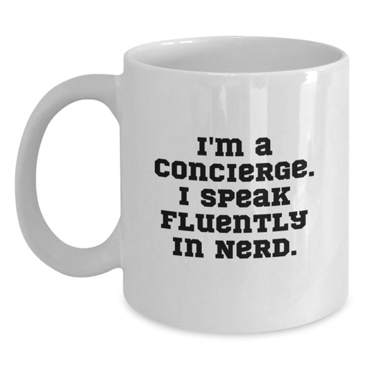 Funny Concierge Quotes Gifts for Men White Coffee Mug from Friends, Unique Birthday Presents for Concierge Lovers - Main