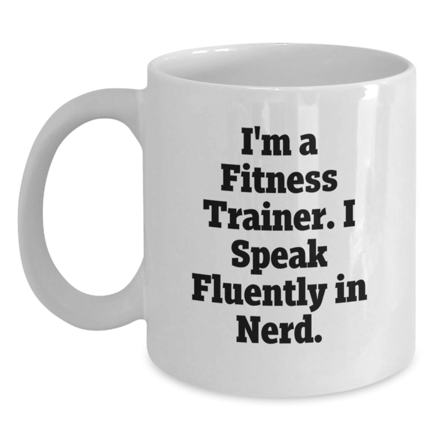 Funny Fitness Trainer Gifts from Friends, White Coffee Mug for Fitness Trainers, 'I Speak Fluently In genius.' Christmas Unique - Main