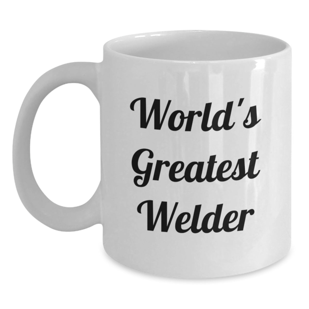 Appreciative Welder Gift - Novelty White Coffee Mug for Friends - Main