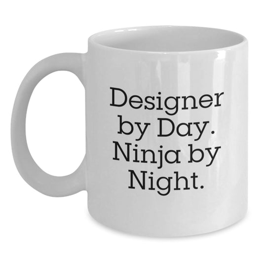 Funny Designer Gifts for Men - 'Designer By Day. Ninja By Night.' White Coffee Mug for Graduation Unique Gifts from Family - Main