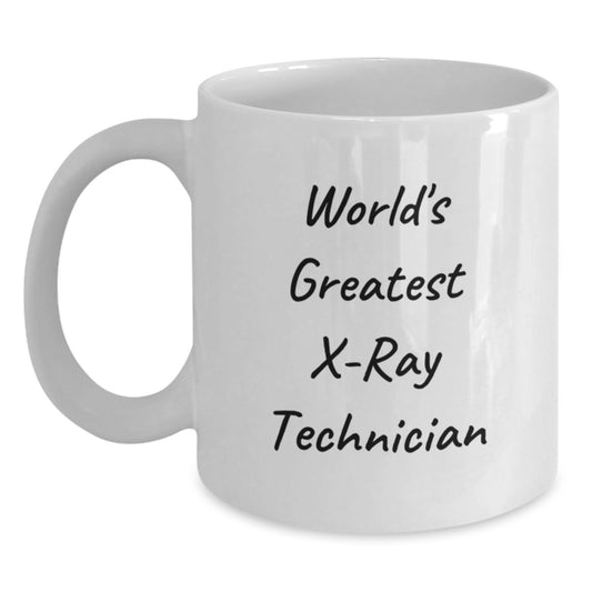 Funny X-Ray Technician Gifts from Friends, Unique White Coffee Mug for World's Greatest X-ray Tech on Valentine's, 11oz or 15oz Ceramic Mug - Main