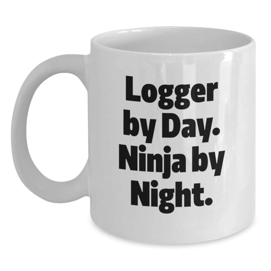 Funny Logger Gifts for Men White Coffee Mug Logger By Day Ninja By Night - Main