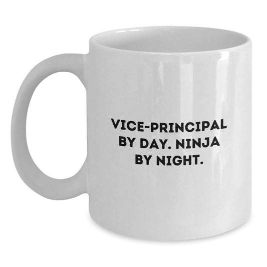 Funny Vice-Principal By Day Ninja By Night White Coffee Mugs Gifts from Friends to Vice-Principals Graduation Unique Gifts - Main