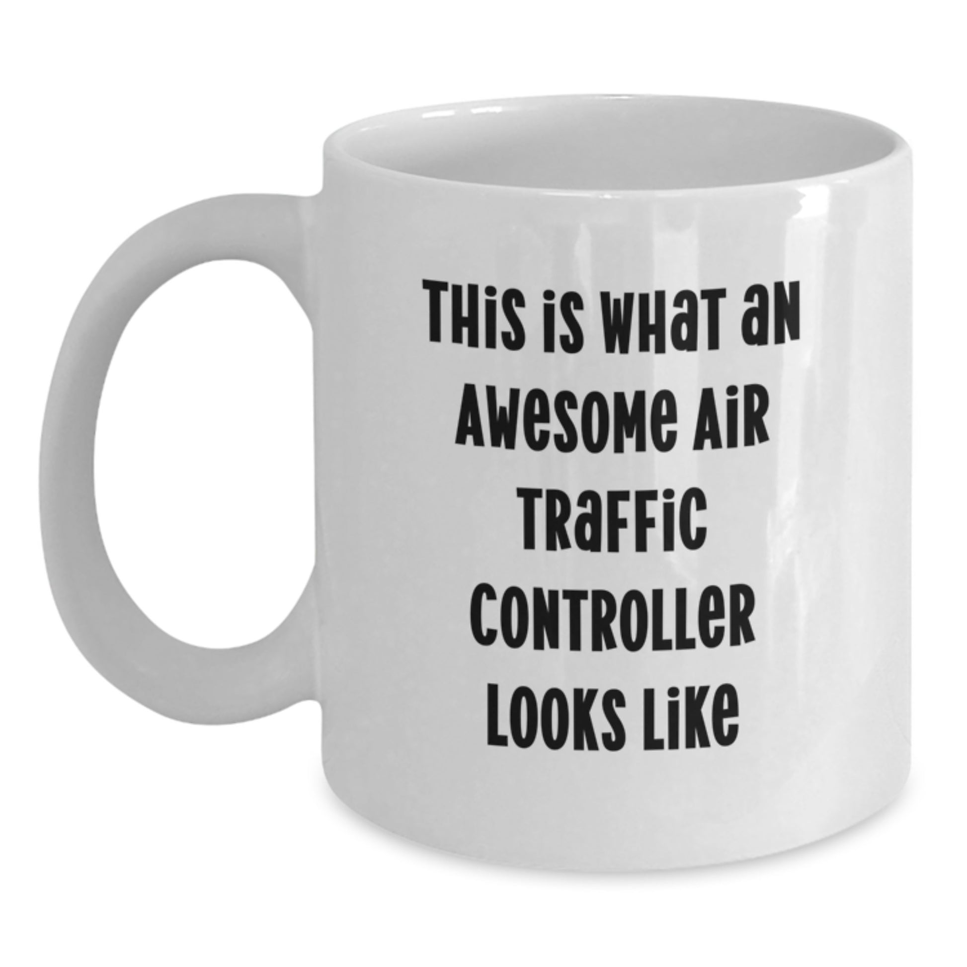 Funny Air Traffic Controller Gifts from Friends, Christmas Unique Gifts for Air Traffic Controller Men, White Ceramic Coffee Mug with 'This Is What An Awesome Air Traffic Controller Looks Like' Quote - Main