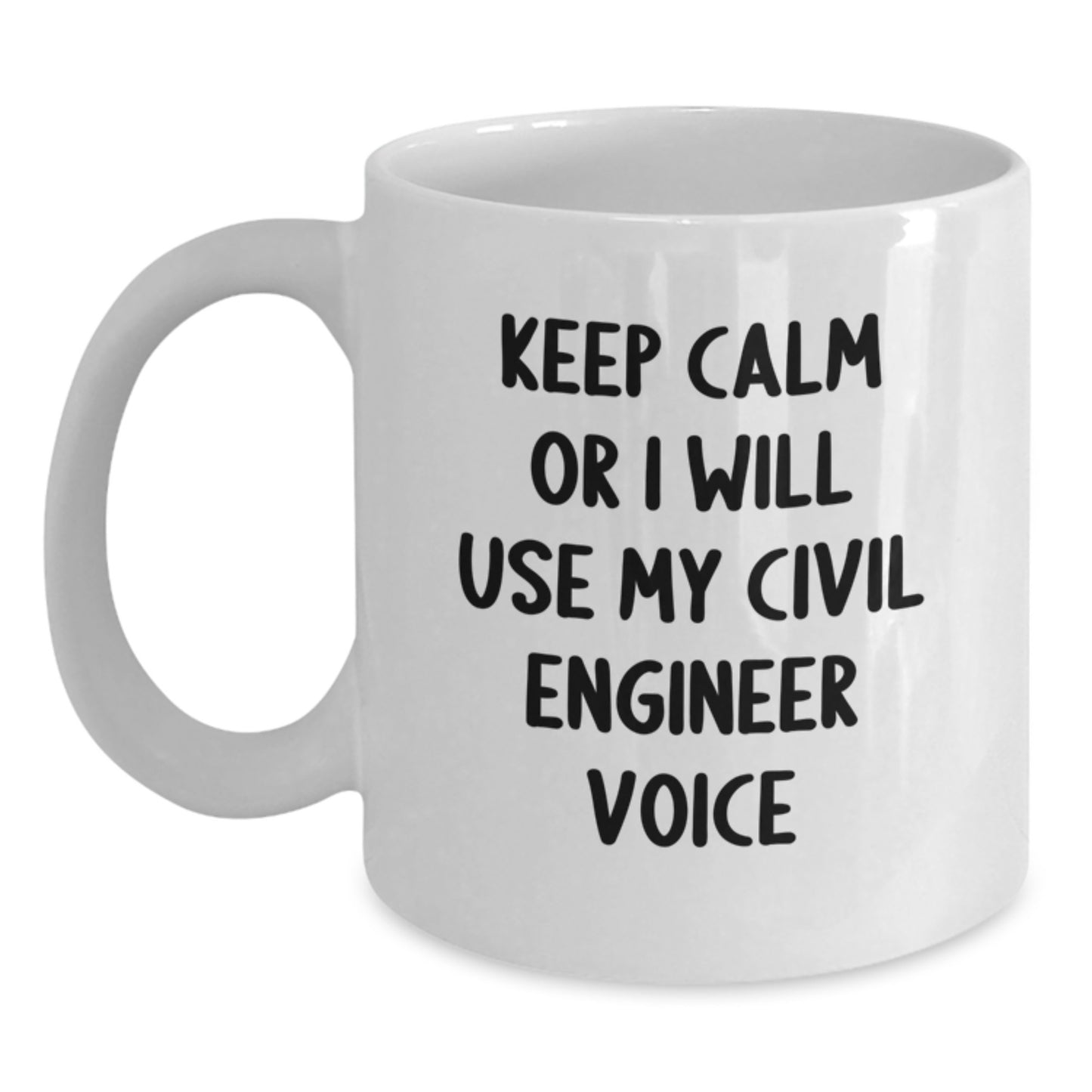 Civil Engineer White Coffee Mug, Funny Gifts from Friends for Civil Engineer Men, White Ceramic 11oz or 15oz Capacity, Microwave and Dishwasher Safe, Unique Christmas Unique Gifts - Main