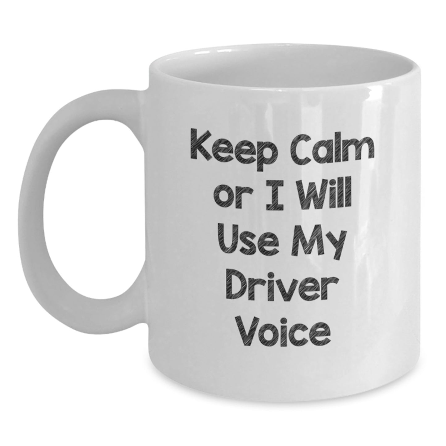 Funny Driver Gifts for Him, White Coffee Mug, 'Keep Calm Or I Will Use My Driver Voice', Christmas Unique Presents from Friends - Main