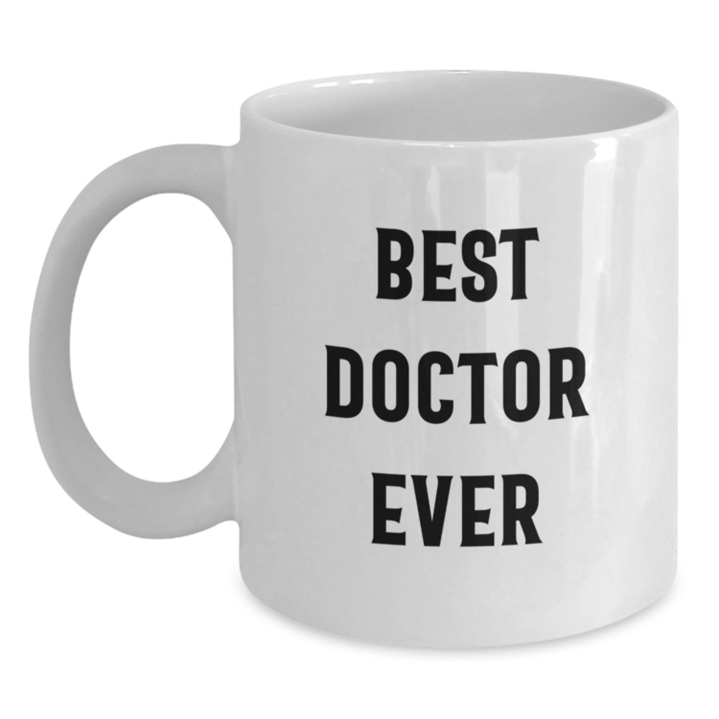 Funny Best Doctor Ever Gifts for Men from Family, White Coffee Mug for Graduation Unique Gifts - Main