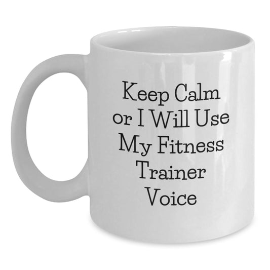 Funny Fitness Trainer Gifts for Men and Women, White Coffee Mug Keep Calm Or I Will Use My Fitness Trainer Voice, Valentine's Unique - Main