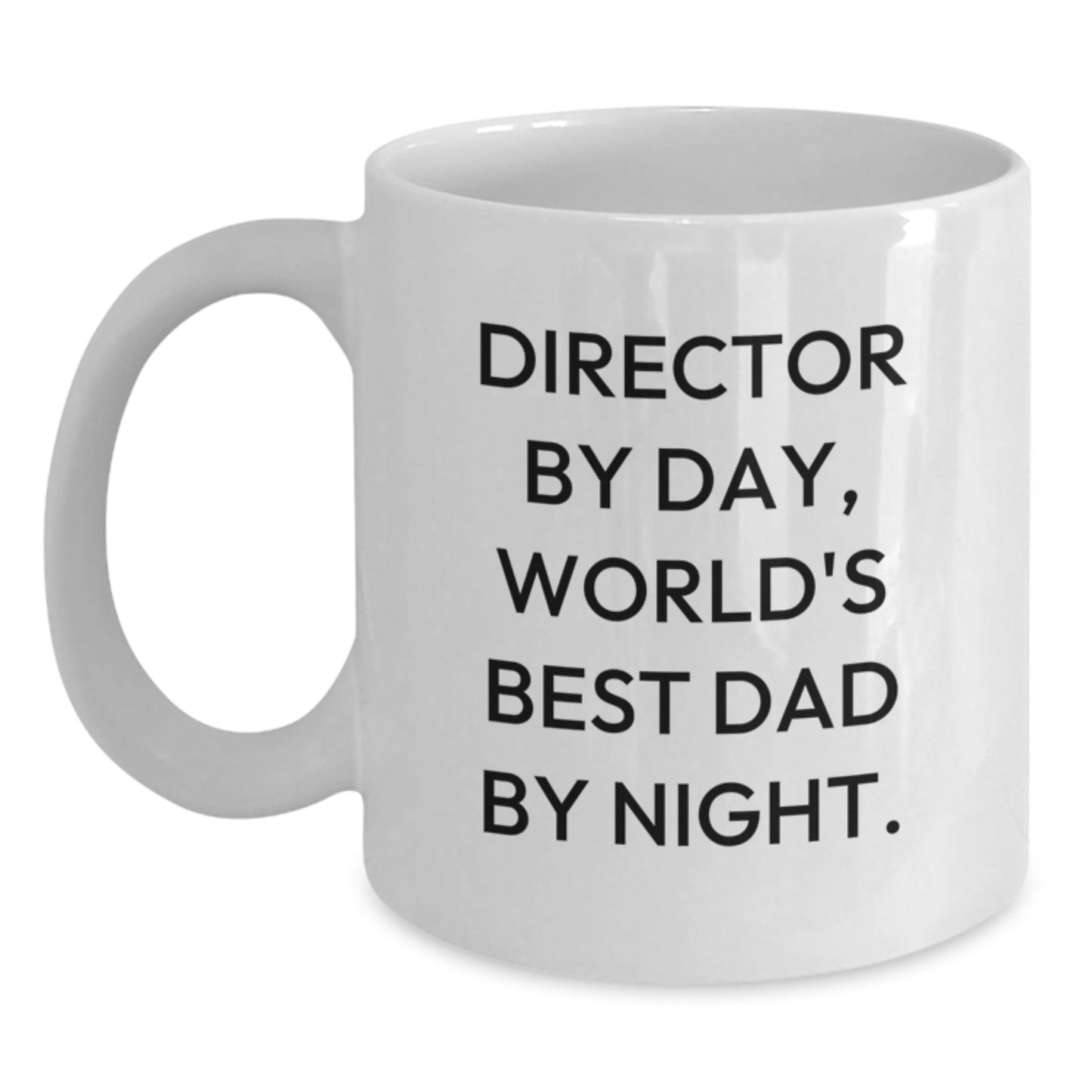 Funny Director Gifts from Men to Director Friends - Director By Day World's Best Dad By Night White Coffee Mug - Main