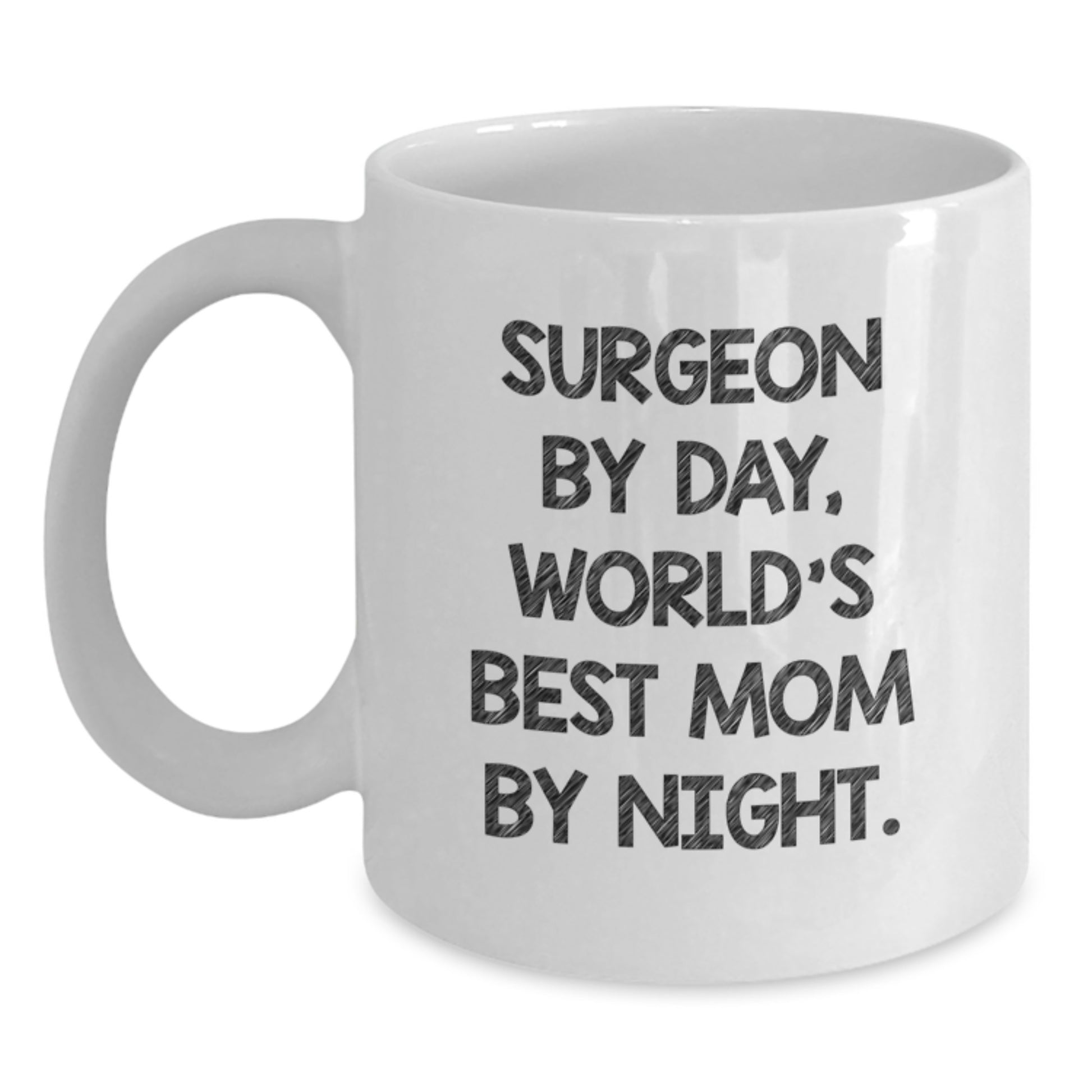 Funny Surgeon Gifts from Family, White Coffee Mug for Surgeon Mom, Christmas Unique - Main