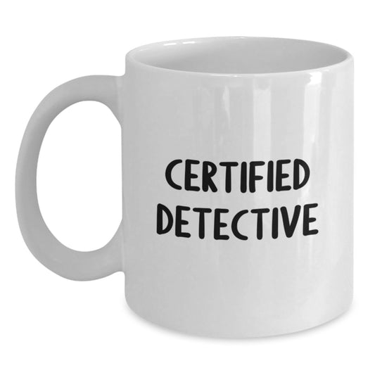 Humorous Detective Gifts from Friends for Birthday Celebrations, Funny White Coffee Mug, 11oz or 15oz Capacity, Ceramic Material, Microwave and Dishwasher Safe, Gifts for Detective - Main