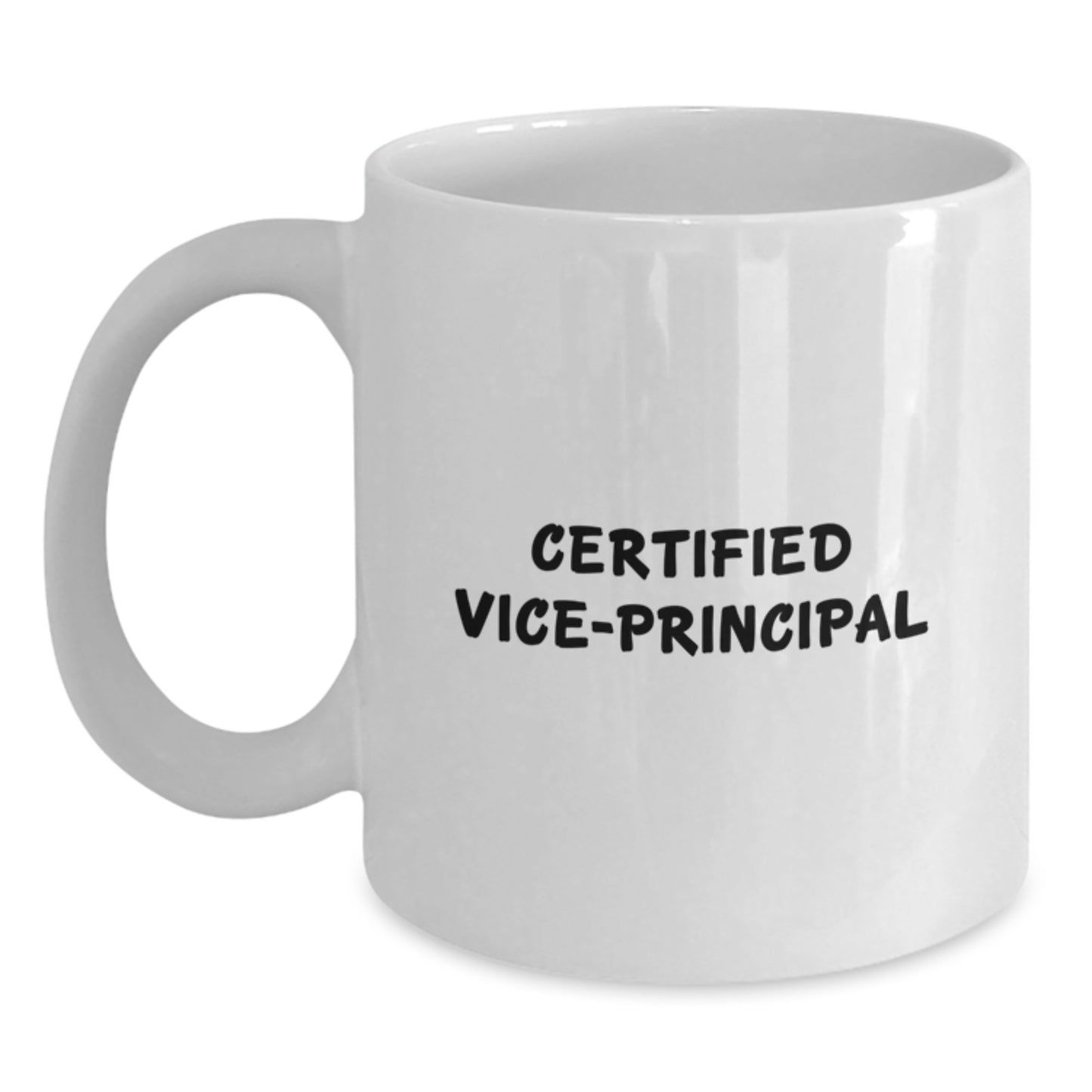 Certified Vice-principal Funny Christmas Unique Gifts from Friends for Vice-principal White Coffee Mug 11oz 15oz Ceramic - Main