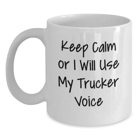 Funny Trucker Christmas Unique Gifts from Friends, White Coffee Mug, Keep Calm or I Will Use My Trucker Voice - Main